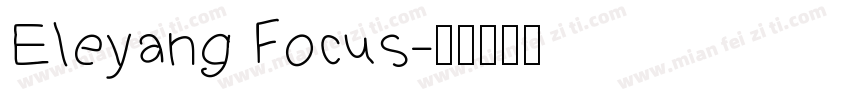 Eleyang Focus字体转换